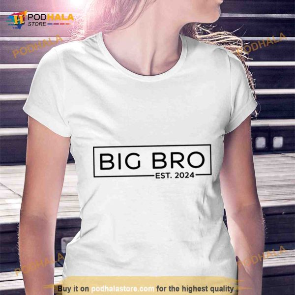 Big Bro Est 2024 Shirt