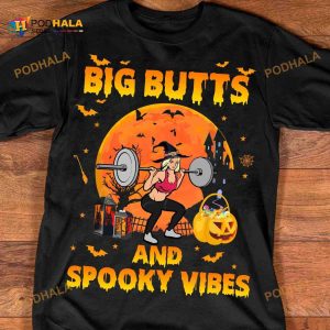 Big Butts And Spooky Vibes Halloween Shirt For Girl Doing Squat