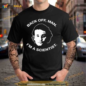 Bill Murray Ghostbusters T Shirt Back Off Man Shirt