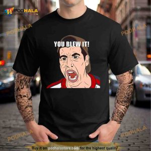 Billy Madison You Blew It Shirt 2