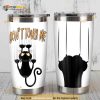 Black Cat Dont Touch Me Gift For Lover Day Coffee Tumbler