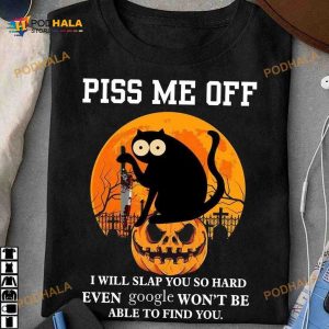 Black Cat Pumpkin Halloween Shirt, Piss Me Off I Will Slap You So Hard Even Google Won't Be