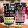 Black Queen Element Of Educated Black Girl Coffee Tumbler