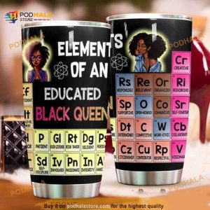 Black Queen Element Of Educated Black Girl Coffee Tumbler