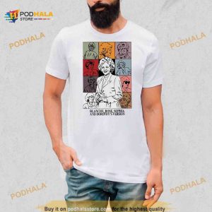 Blanche Rose Sophia And Dorothy's Version Shirt 2