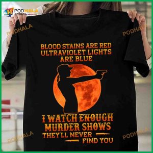 Blood Stains Are Red Ultraviolet Lights Are Blue Red Moon Woman Gun Halloween Shirt