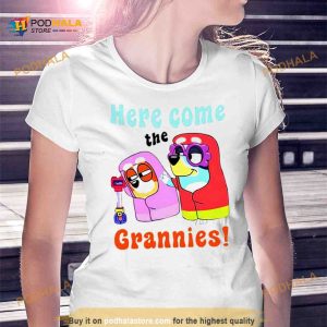Bluey here come the grannies Shirt