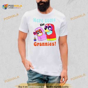 Bluey here come the grannies Shirt 2