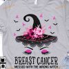 Breast Cancer Messed With The Wrong Witch Halloween Shirt, Halloween Gift Ideas