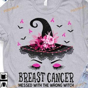 Breast Cancer Messed With The Wrong Witch Halloween Shirt, Halloween Gift Ideas