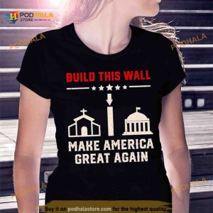 Build this wall make America Great Again 2023 Shirt 2