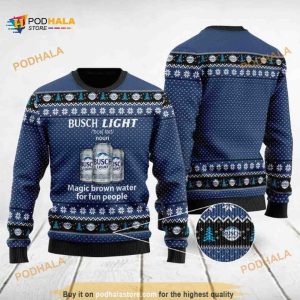 Busch Light Definition Magic Brown Water For Fun People Ugly Christmas Sweater