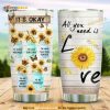 Butterfly Sunflower All You Need Is Love Personalized 4 Coffee Tumbler