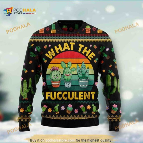 Cactus What The Fucculent 3D Xmas Funny Ugly Christmas Sweater