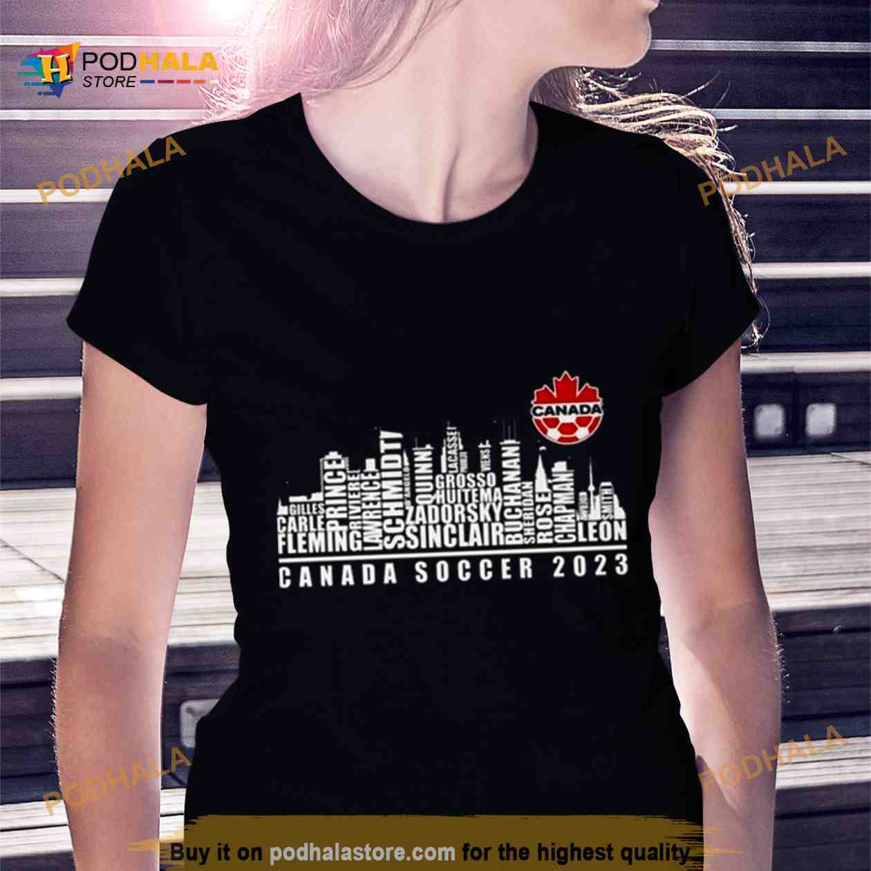 Canada Soccer 2023 Team Players Name City Skyline Shirt - Bring Your Ideas,  Thoughts And Imaginations Into Reality Today