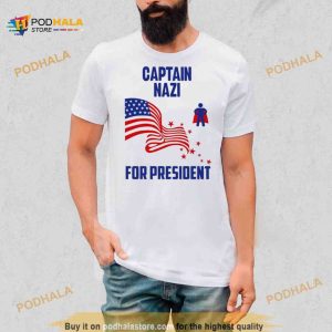 Captain nazI for president T Shirt 2