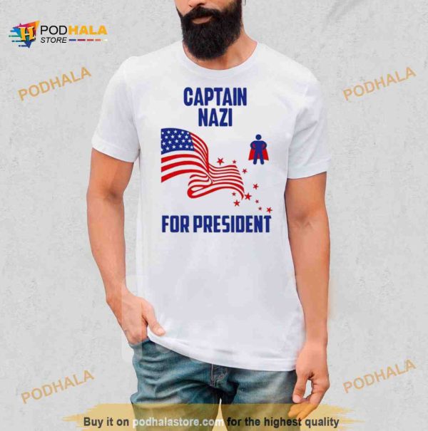 Captain nazI for president T Shirt