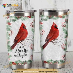 Cardinal Iam Always With You Gift Travel Coffee Tumbler