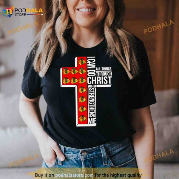 Chicago Blackhawks I can do all things through Christ who strengthens me cross Shirt