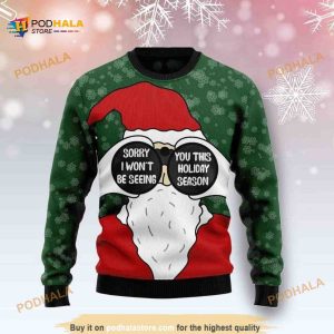 Christmas Santa Claus Sorry I Wont Be Seeing 3D Funny Ugly Sweater, Funny Xmas Gifts