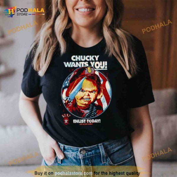 Chucky wants you enlist today Shirt