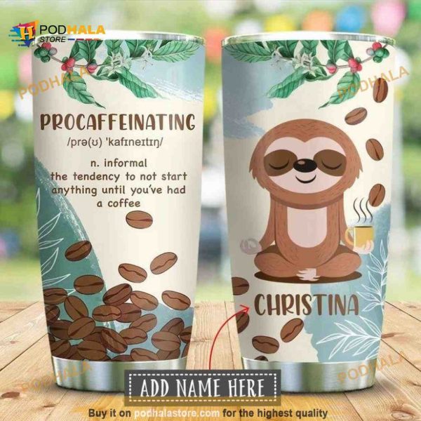 Coffee Sloth Procaffeinating Personalized Gift Travel Coffee Tumbler