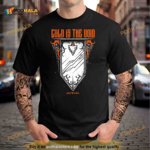Cold Is The Void Shirt