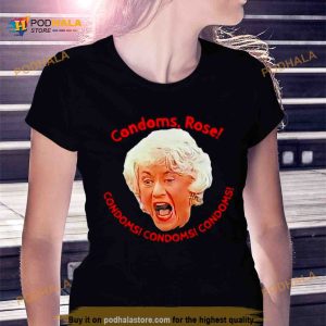 Condoms rose condoms condoms condoms Shirt
