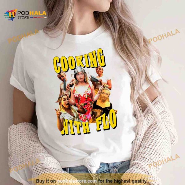 Cooking with flo Shirt