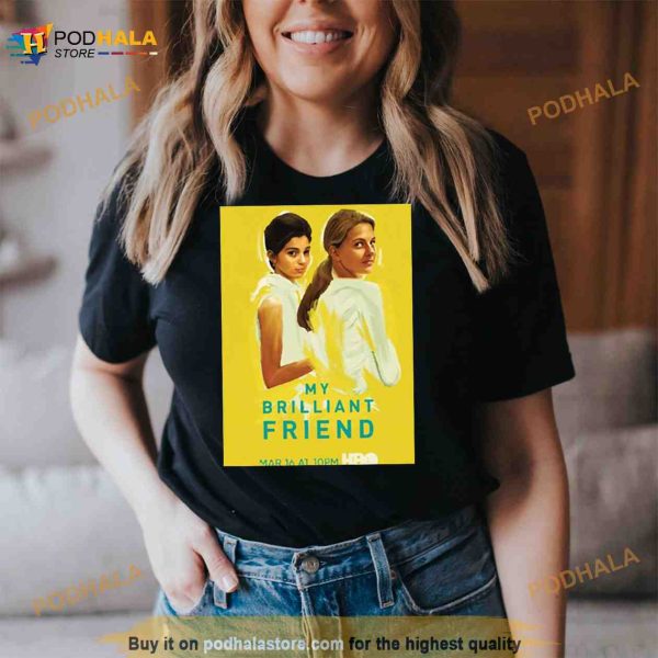 Cool Friend Movie My Brilliant Friend Shirt