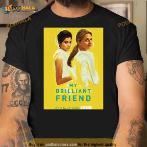 Cool Friend Movie My Brilliant Friend Shirt 2
