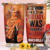 Cowgirl Personalized Assuming Im Just An Old Lady Coffee Tumbler
