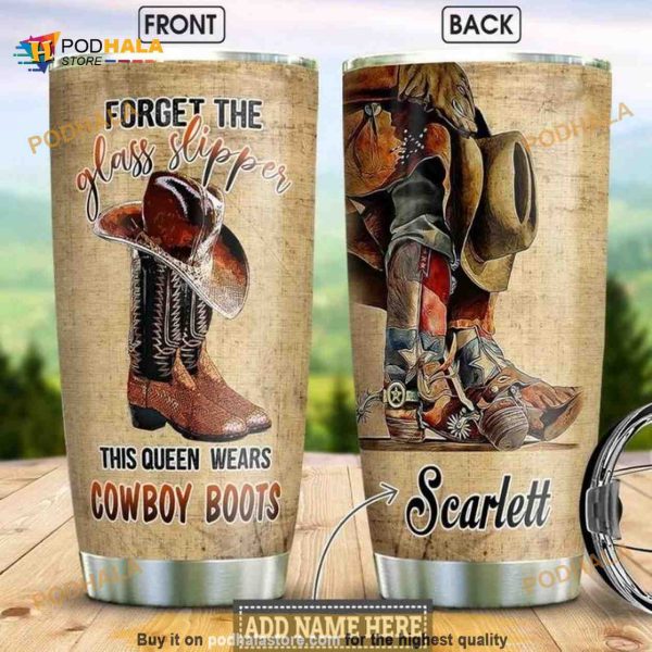 Cowgirl Personalized Forget The Glass Slipper Coffee Tumbler
