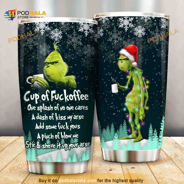 Cup Of Fuckoffee Grinch Christmas Gift Travel Coffee Tumbler