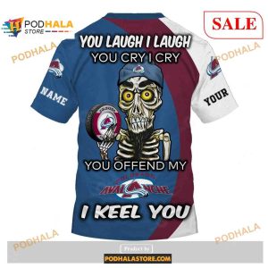 Custom Colorado Avalanche Sweatshirt Nhl Hoodie 3d You Laugh I Laugh You Cry I Cry 4