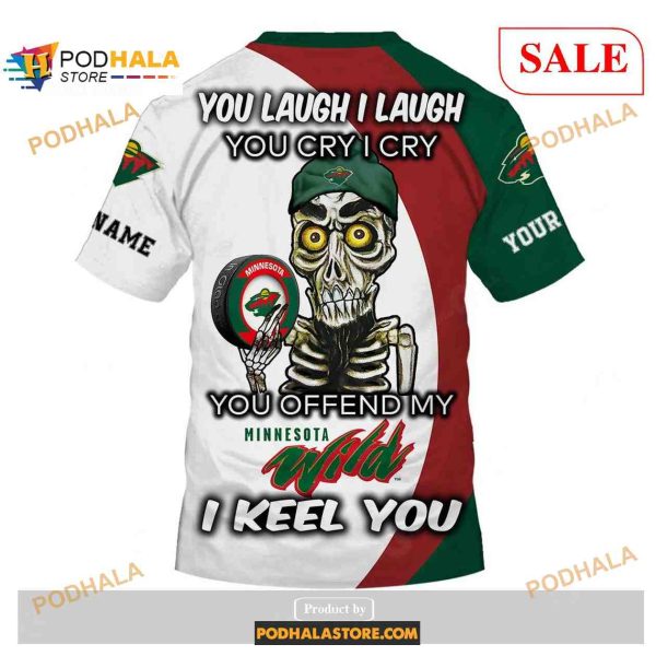 Custom Minnesota Wild Sweatshirt NHL Hoodie 3D, You laugh I Laugh You Cry I Cry