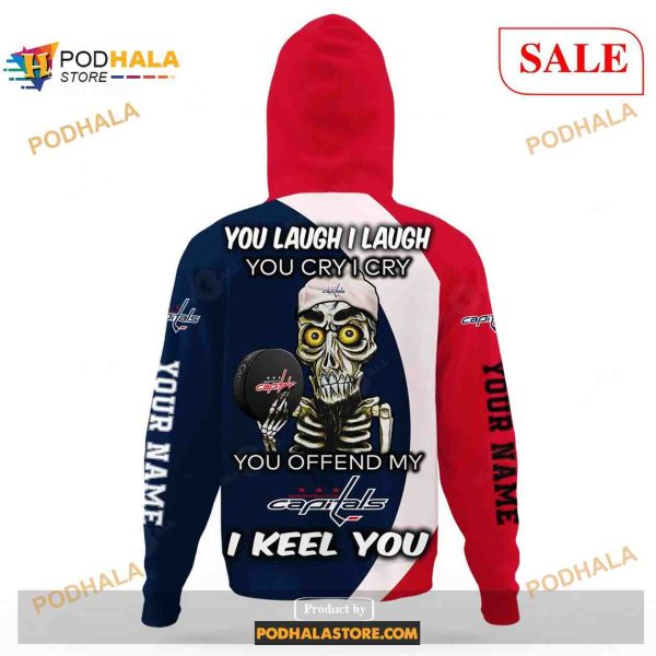 Custom Washington Capitals Sweatshirt NHL Hoodie 3D, You laugh I Laugh You Cry I Cry