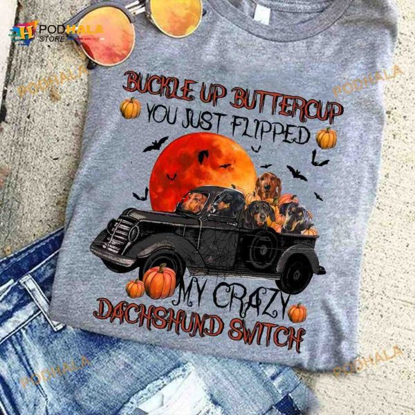 Dachshund Dogs Halloween Costume Buckle Up Buttercup You Just Flipped Shirt