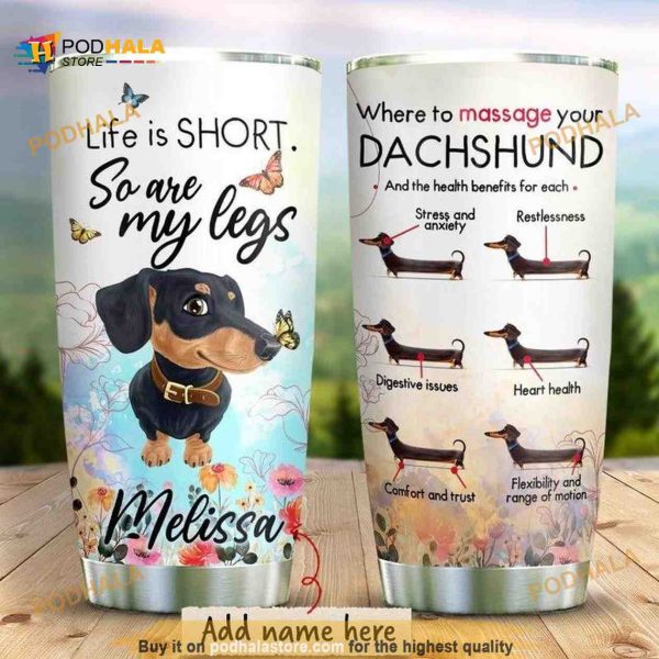 Dachshund Sunflower Personalized Life Is Short Tumbler, Dachshund Lovers Gift