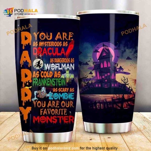 Daddy You Are Our Favorite Monster Stainless Steel Cup Coffee Tumbler