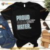 Dallas Cowboy Proud To Be an Eagles Hater Shirt