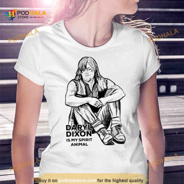 Daryl Dixon Is My Spirit Animal The Walking Dead Shirt