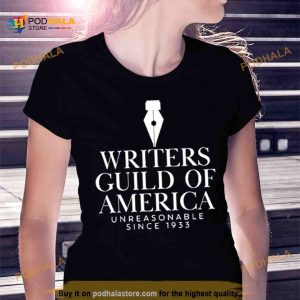 David H Steinberg Writers Guild Of America Unreasonable Since 1933 T Shirt 2