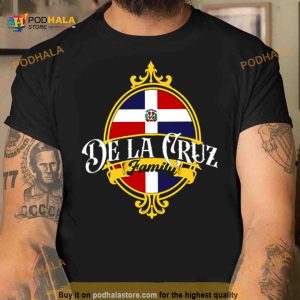 De La Cruz Family Dominican Republic Flag Shirt 2