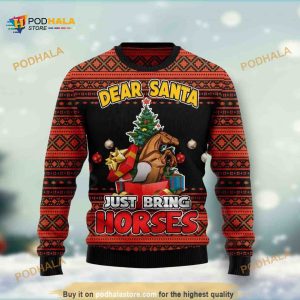 Dear Santa Just Bring Horses Xmas Funny Ugly Sweater 3D