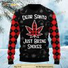 Dear Santa Just Bring Smokes Chirstmas Weed Funny Gift Ugly Sweater