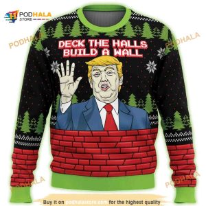 Deck The Halls Build A Wall Trump Ugly Xmas Sweater 3D