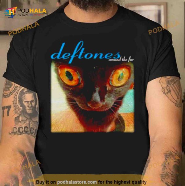 Deftones around the fur cat Shirt