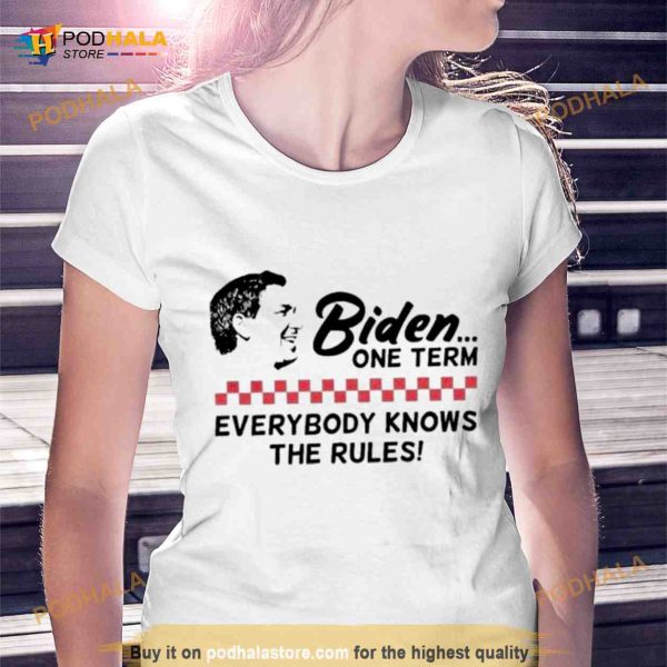 DeSantis Biden One Term Everybody Knows The Rules Shirt
