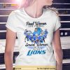 Design Real Women Love Football Smart Women Love The Detroit Lions Shirt